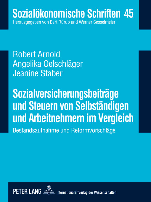 Title details for Sozialversicherungsbeitraege und Steuern von Selbstaendigen und Arbeitnehmern im Vergleich by Werner Sesselmeier - Available
